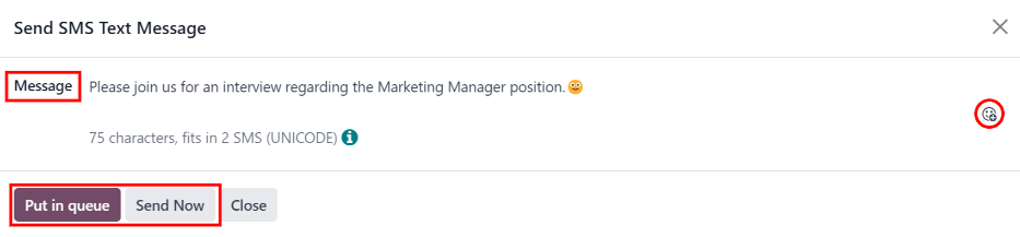 จำนวนตัวอักษรและปริมาณ SMS ที่ต้องการข้อความ (ตามมาตรฐาน GSM7) แสดงใน: guilabel: "ข้อความ" ด้านล่างภาคสนาม คลิกที่: guilabel: "ใส่คิว" และส่งข้อความในภายหลังข้อความอื่น ๆ ที่กำหนดไว้หรือคลิกที่: guilabel: "ส่งเดี๋ยวนี้" เพื่อส่งฝากข้อความเดี๋ยวนี้